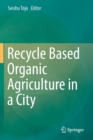 Image for Recycle Based Organic Agriculture in a City