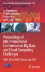 Image for Proceedings of 6th International Conference on Big Data and Cloud Computing Challenges : ICBCC 2019, UMKC, Kansas City, USA