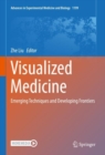 Image for Visualized Medicine: Emerging Techniques and Developing Frontiers
