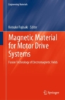 Image for Magnetic Material for Motor Drive Systems: Fusion Technology of Electromagnetic Fields