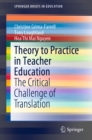 Image for Theory to practice in teacher education: the critical challenge of translation