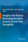Image for Insights into Human Neurodegeneration: Lessons Learnt from Drosophila