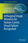 Image for Orthogonal Image Moments for Human-centric Visual Pattern Recognition