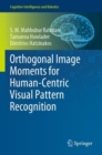 Image for Orthogonal Image Moments for Human-Centric Visual Pattern Recognition