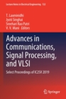 Image for Advances in communications, signal processing, and VLSI  : select proceedings of IC2SV 2019