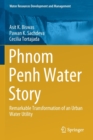 Image for Phnom Penh Water Story : Remarkable Transformation of an Urban Water Utility