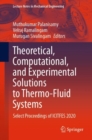 Image for Theoretical, Computational, and Experimental Solutions to Thermo-Fluid Systems: Select Proceedings of ICITFES 2020