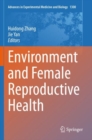 Image for Environment and Female Reproductive Health