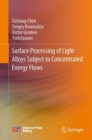 Image for Surface Processing of Light Alloys Subject to Concentrated Energy Flows