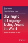 Image for Challenges in language testing around the world  : insights for language test users