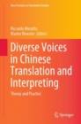 Image for Diverse Voices in Chinese Translation and Interpreting : Theory and Practice