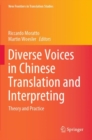 Image for Diverse voices in Chinese translation and interpreting  : theory and practice