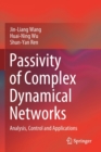 Image for Passivity of Complex Dynamical Networks : Analysis, Control and Applications