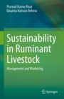 Image for Sustainability in Ruminant Livestock : Management and Marketing