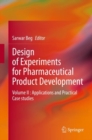 Image for Design of Experiments for Pharmaceutical Product Development: Volume II : Applications and Practical Case studies