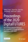 Image for Proceedings of the 2020 DigitalFUTURES : The 2nd International Conference on Computational Design and Robotic Fabrication (CDRF 2020)