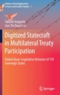 Image for Digitized Statecraft in Multilateral Treaty Participation : Global Quasi-Legislative Behavior of 193 Sovereign States
