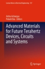 Image for Advanced Materials for Future Terahertz Devices, Circuits and Systems