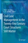 Image for Civil Case Management in the Twenty-First Century: Court Structures Still Matter : 85