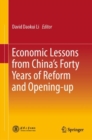 Image for Economic Lessons from China&#39;s Forty Years of Reform and Opening-up