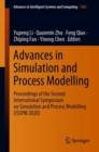 Image for Advances in Simulation and Process Modelling : Proceedings of the Second International Symposium on Simulation and Process Modelling (ISSPM 2020)
