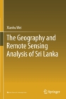Image for The geography and remote sensing analysis of Sri Lanka