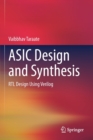 Image for ASIC design and synthesis  : RTL design using Verilog