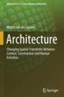 Image for Architecture  : changing spatial transitions between context, construction and human activities