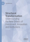 Image for Structural transformation  : understanding the new drivers of investment, innovation and institutions