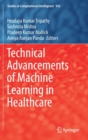 Image for Technical Advancements of Machine Learning in Healthcare