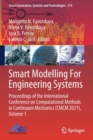 Image for Smart modelling for engineering systems  : proceedings of the International Conference on Computational Methods in Continuum Mechanics (CMCM 2021)Volume 1