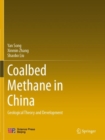 Image for Coalbed methane in China  : geological theory and development