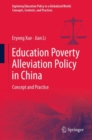 Image for Education Poverty Alleviation Policy in China: Concept and Practice