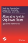 Image for Alternative fuels in ship power plants  : application of alternative fuels