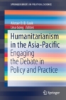 Image for Humanitarianism in the Asia-Pacific : Engaging the Debate in Policy and Practice