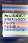 Image for Humanitarianism in the Asia-Pacific: Engaging the Debate in Policy and Practice
