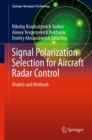 Image for Signal Polarization Selection for Aircraft Radar Control : Models and Methods