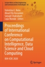 Image for Proceedings of International Conference on Computational Intelligence, Data Science and Cloud Computing