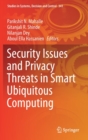 Image for Security Issues and Privacy Threats in Smart Ubiquitous Computing