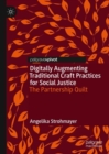 Image for Digitally augmenting traditional craft practices for social justice: The Partnership Quilt