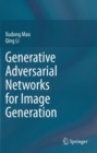 Image for Generative Adversarial Networks for Image Generation
