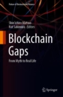 Image for Blockchain Gaps : From Myth to Real Life
