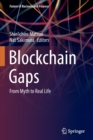 Image for Blockchain gaps  : from myth to real life