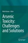 Image for Arsenic toxicity  : challenges and solutions