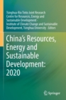 Image for China&#39;s resources, energy and sustainable development 2020