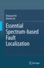 Image for Essential Spectrum-Based Fault Localization