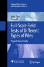 Image for Full-Scale Field Tests of Different Types of Piles : Project-Based Study