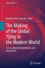 Image for The Making of the Global Yijing in the Modern World