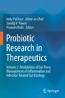 Image for Probiotic research in therapeuticsVolume 2,: Modulation of gut flora : management of inflammation and infection related gut etiology