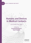 Image for Humans and devices in medical contexts: case studies from Japan